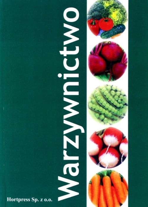 Warzywnictwo Hortpress Z. Legańska, J. Balcerzak Rok wydania: 2000,