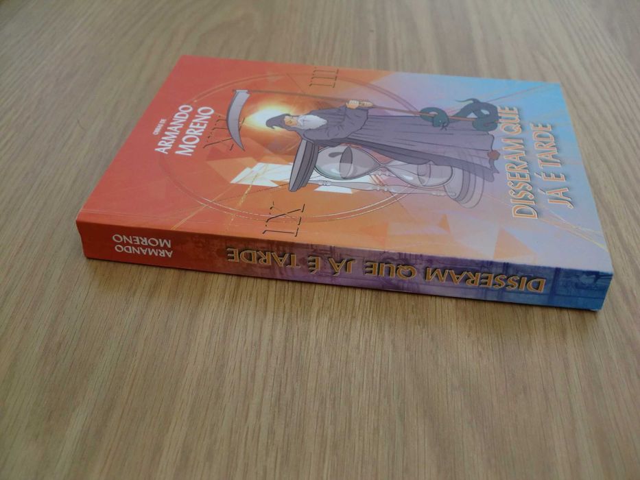 Disseram que já é Tarde de Armando Moreno