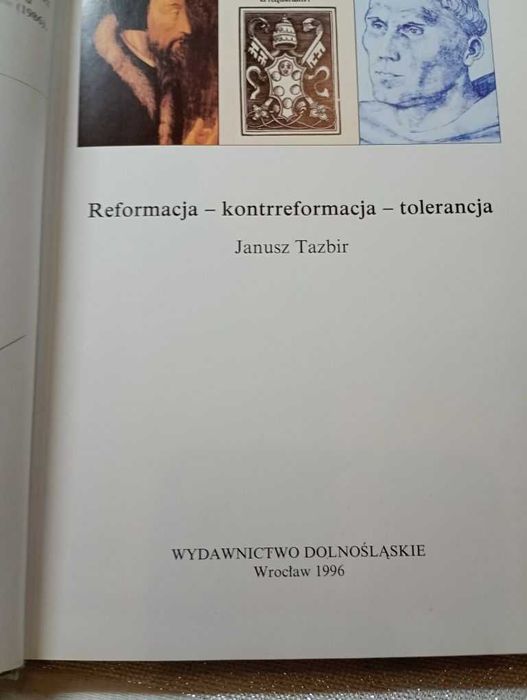 Reformacja, kontrreformacja, tolerancja. Janusz Tazbir