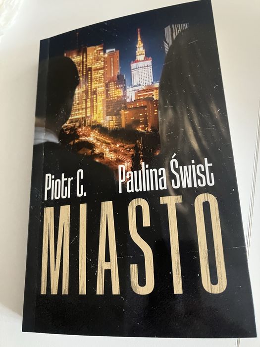 Paulina Świst Piotr C Miasto