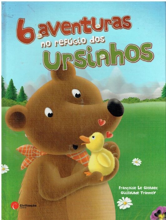 7898 6 Adventures at the Little Bears' Refuge by Françoise Le Gloahec