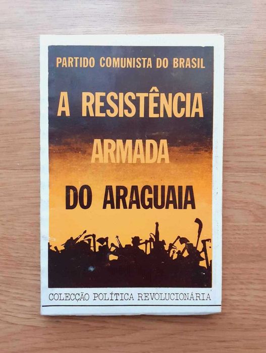 A Resistência Armada do Araguaia (Partido Comunista do Brasil)