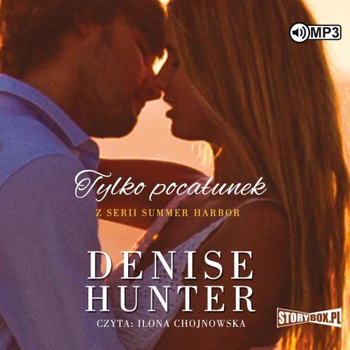 Summer Harbor Tom 3 Tylko Pocałunek Hunter Denise