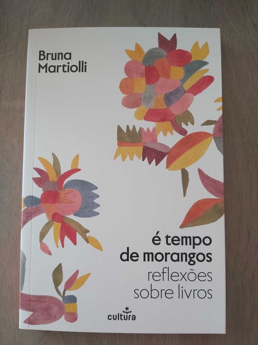 É tempo de morangos.  Bruna Martiolli.