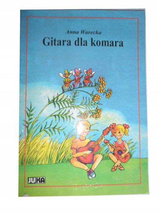 Gitara Dla Komara Anna Warecka