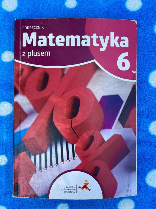 Podręcznik Matematyka z plusem 6 | Klasa 6 | Wydanie 2022 GWO