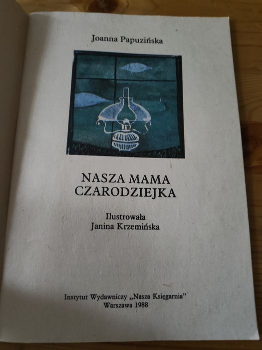 Nasza mama czarodziejka Papuzińska 1988