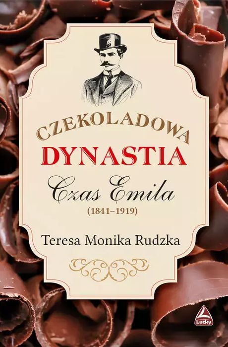 Czekoladowa Dynastia Czas Emila. Lucky