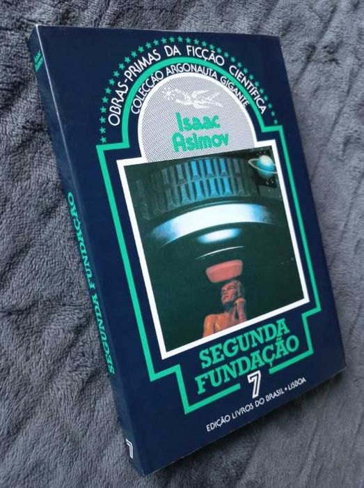 Segunda Fundação - Isaac Asimov (Coleção Argonauta Gigante Nº 7) (Fundação - Livro 3)