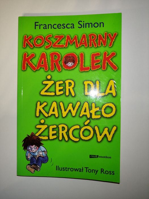 Książka "Koszmarny Karolek. Żer dla kawało-żerców."