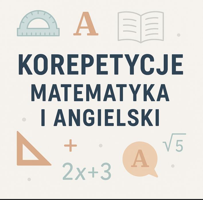 Korepetycje z matematyki i angielskiego ONLINE