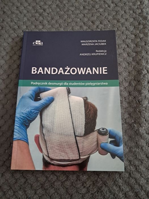 Książka Bandażowanie Podręcznik desmurgii
