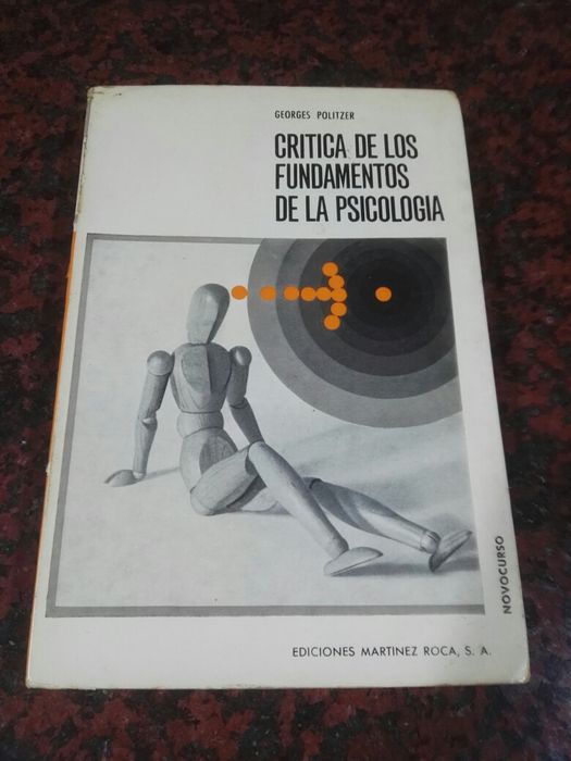 Critica de Los Fundamentos de La Psicologia - de Georges Politzer