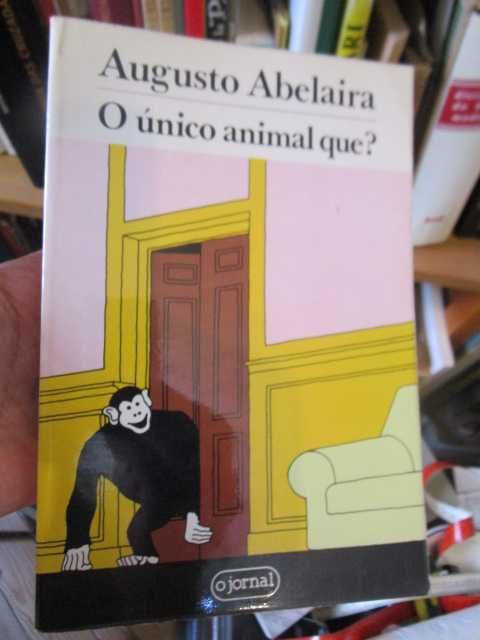 Augusto Abelaira o único animal que ?