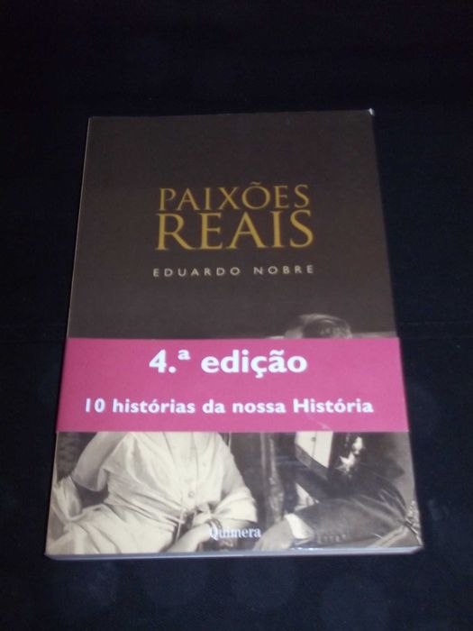 Livro Paixões Reais Eduardo Nobre Quimera 2005
