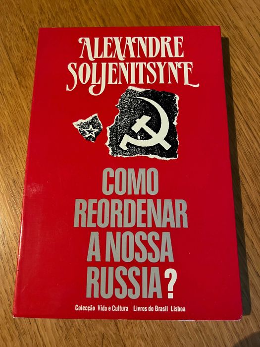Como reordenar a nossa Rússia ?    Alexandre Soljenitsyne