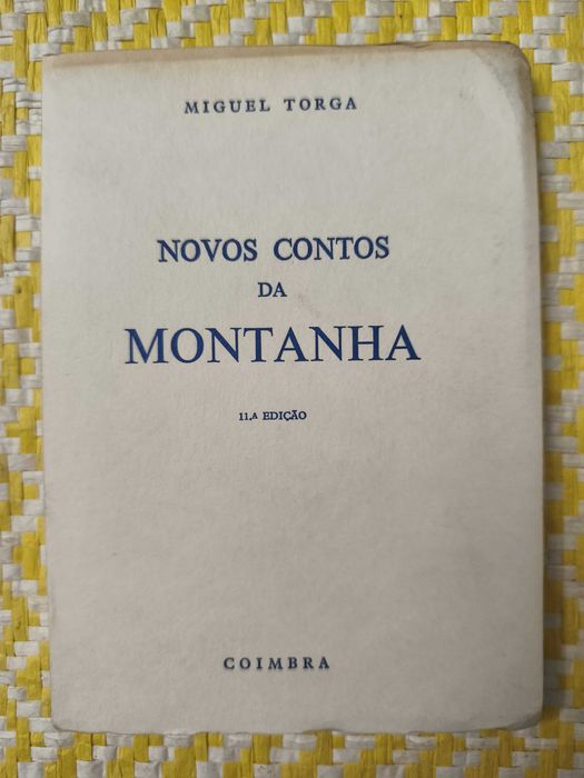 Novos Contos da Montanha
Miguel Torga