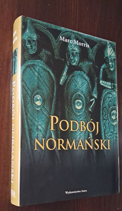 Podbój Normański Marc Morris