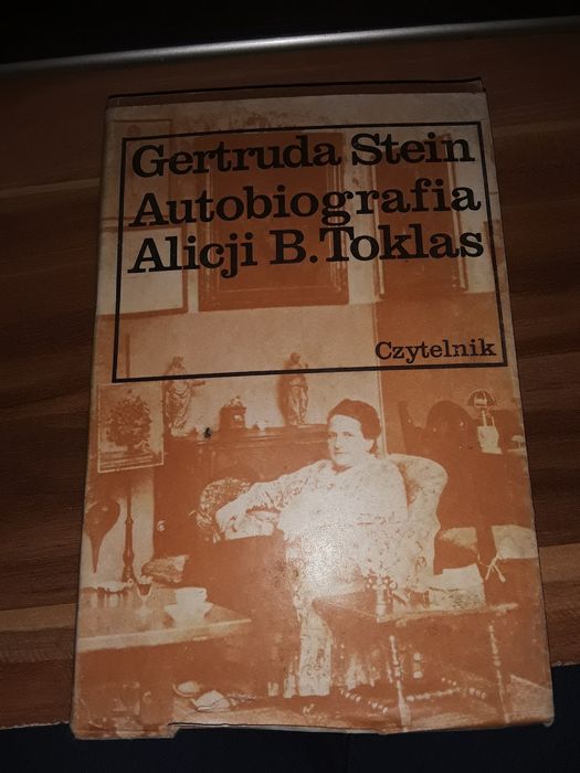 Autobiografia Alicji B. TOKLAS Gertruda Stein