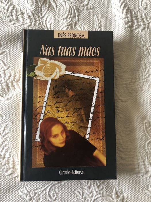 Nas tuas mãos, de Inês Pedrosa