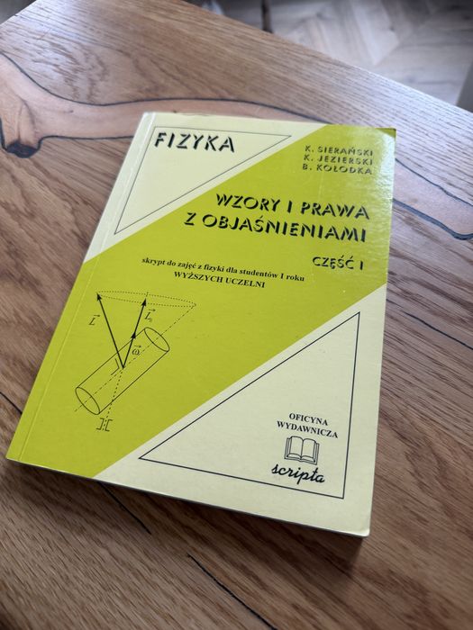 Fizyka wzory i prawa z objaśnieniami część I Sierański Jezierski