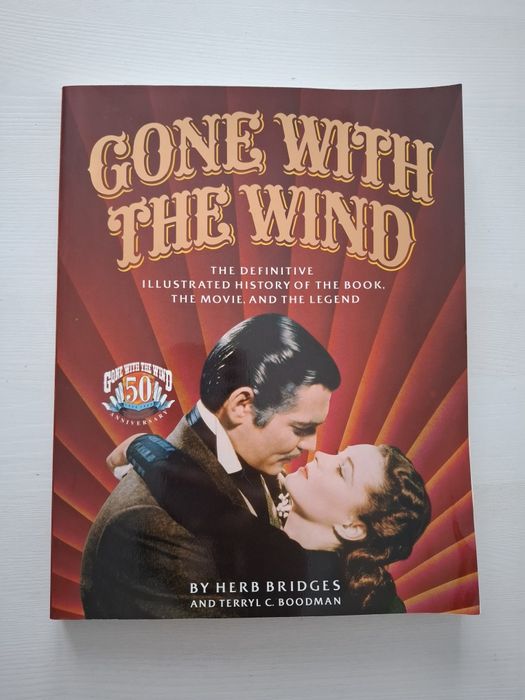 Gone with the wind The definitive illustrated history of book movie