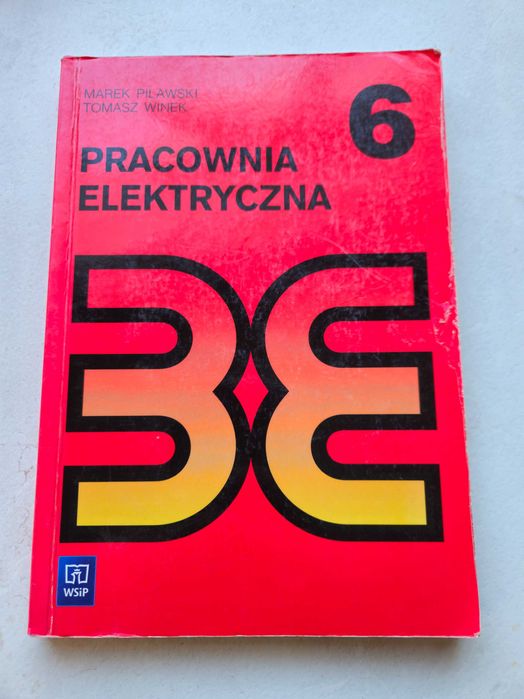 Pracownia elektryczna 6 - Marek Pilawski Tomasz Winek rok wydania 2013