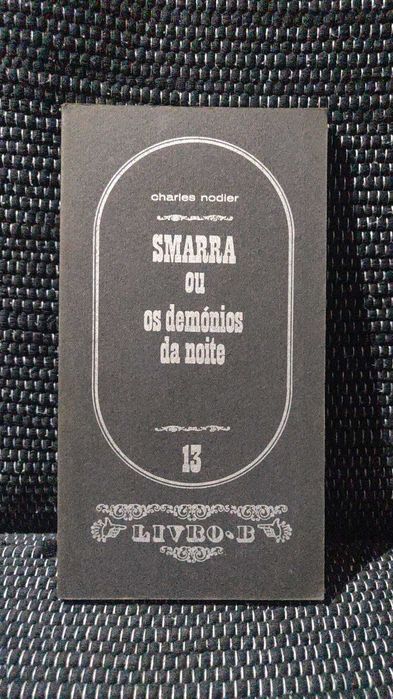 Smarra ou os Demónios da Noite - Charles Nodier - Livro B