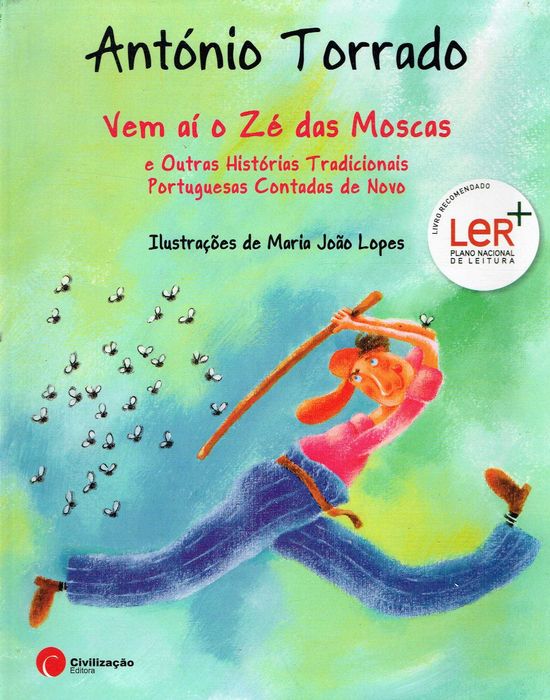 625

Here Comes Zé das Moscas and Other Stories
by António Torrado