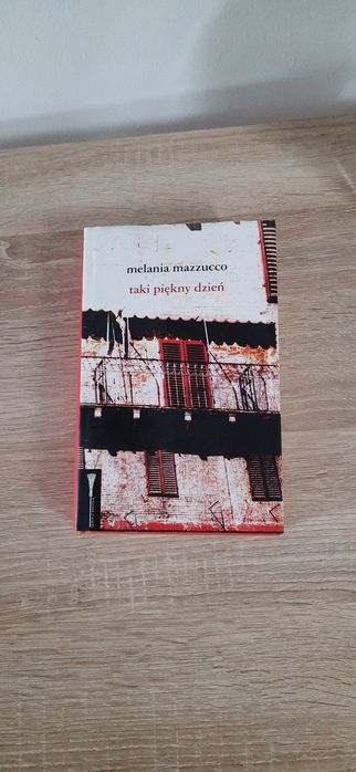 Taki piękny dzień - Melania Mazzucco