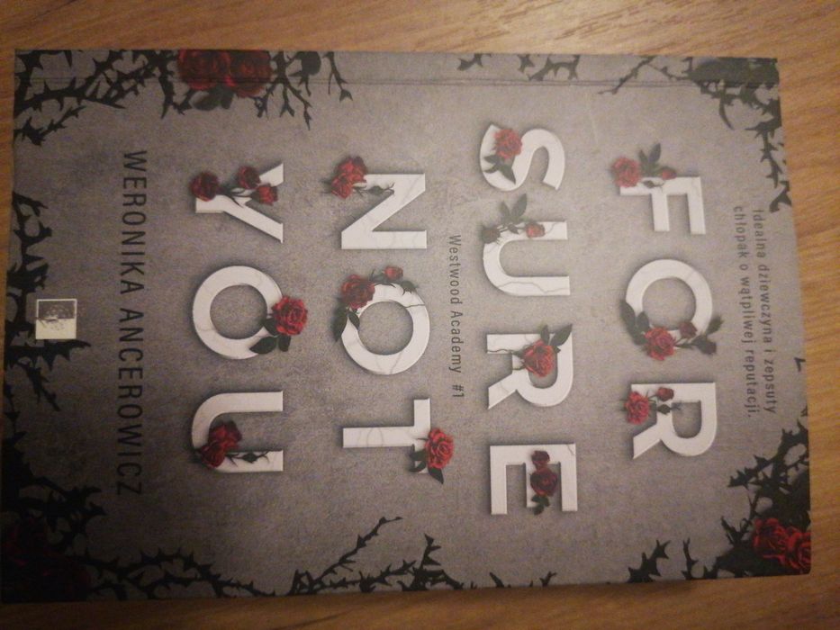 książka For Sure Not You. Westwood Academy. Tom 1