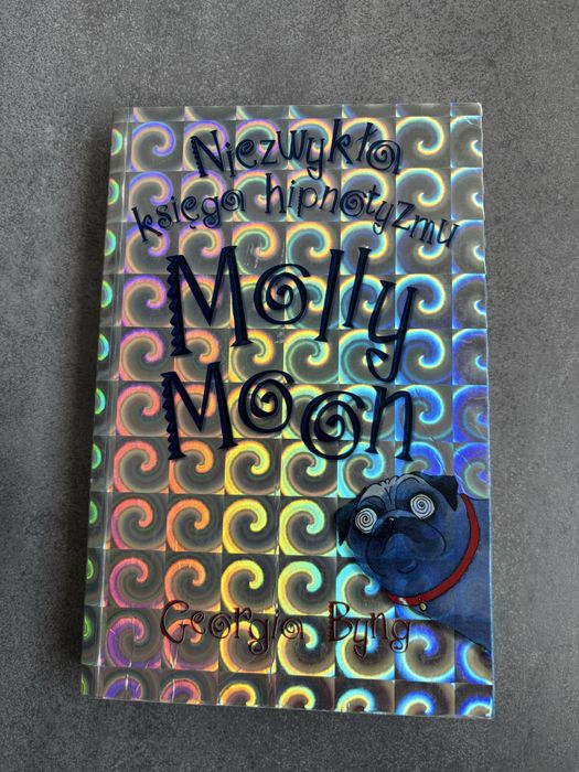 Niezwykla ksiega hipnotyzmu Molly Moon