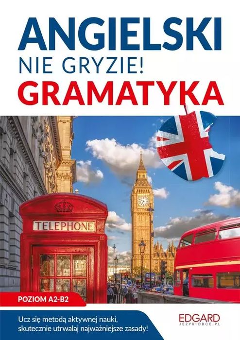Angielski nie gryzie! Gramatyka. Edgard. Nowy Produkt