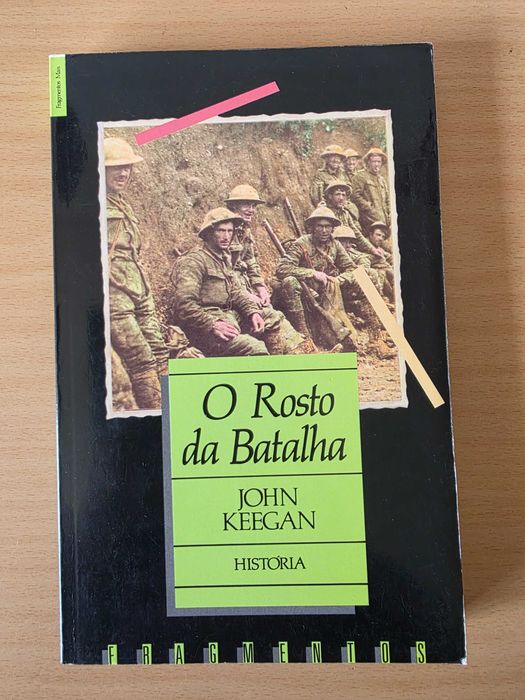 Livro "O Rosto da Batalha" de John Keegan
