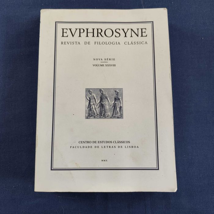EUPHROSYNE - Revista de Filologia Clássica (volume XXXVIII)