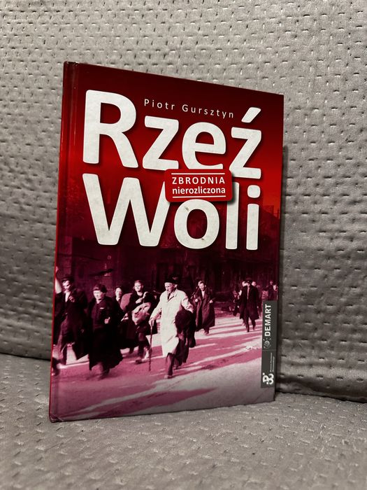 Książka Rzeź Woli : zbronia nierozliczona Piotr Gursztyn