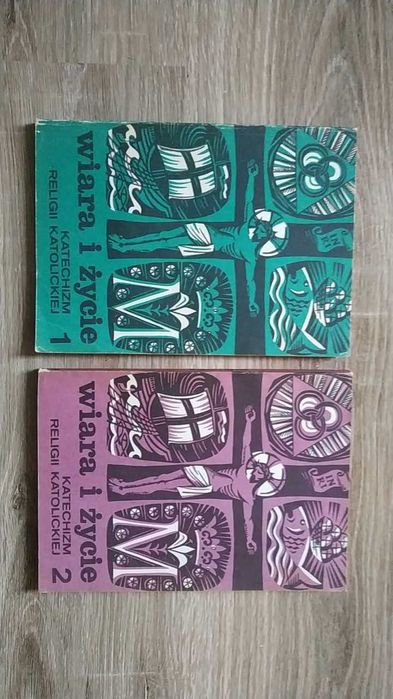 "Wiara i życie" Katechizm religii katolickiej tom I i II