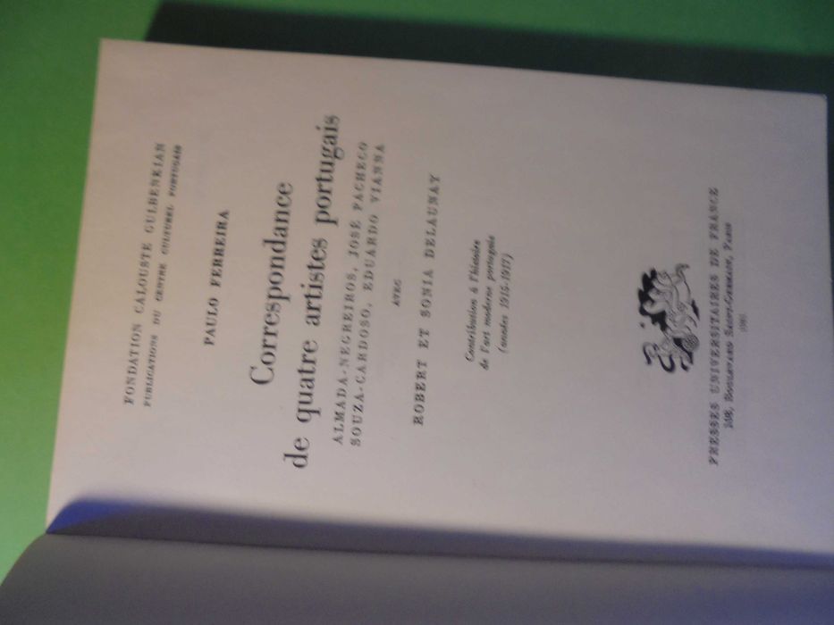 Ferreira (Paulo);Almada Negreiros,José Pacheco,Sousa Cardoso,Eduardo Vianna-Correspondance