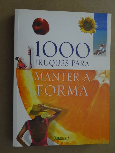 1000 Truques Para Manter a Forma