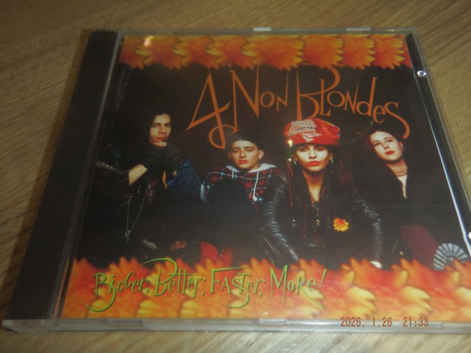 4 NON BLONDES - Bigger , better , faster , more !