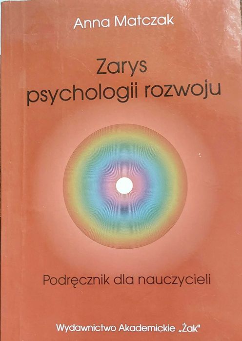 Zarys psychologii rozwoju Anna Matczak
