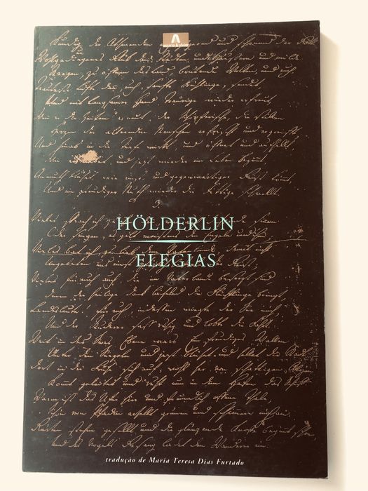 HÖLDERLIN Elegias NOVALIS Fragmentos Discípulos de Saïs A Cristandade