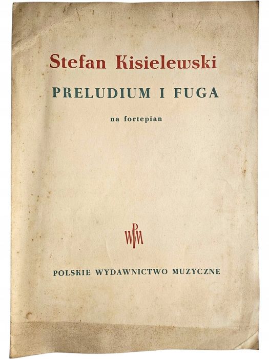 Stefan Kisielewski Preludium I Fuga Na Fortepian Nuty