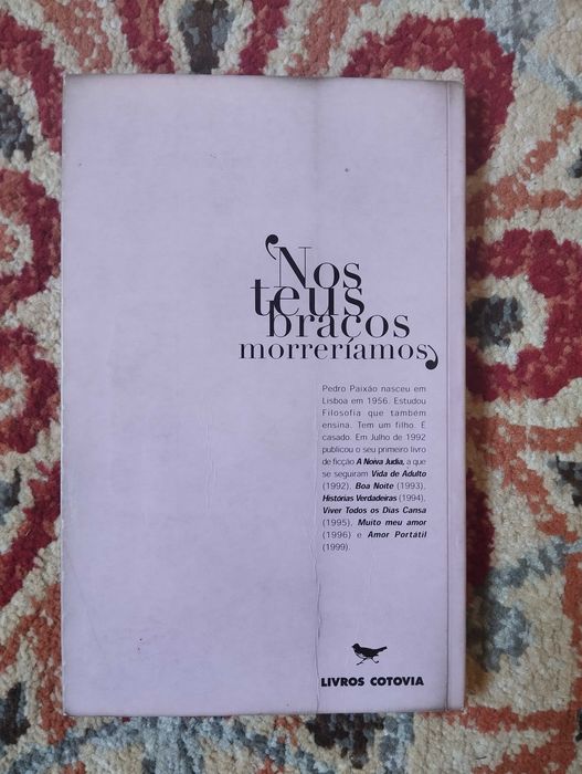 Nos teus braços morreríamos