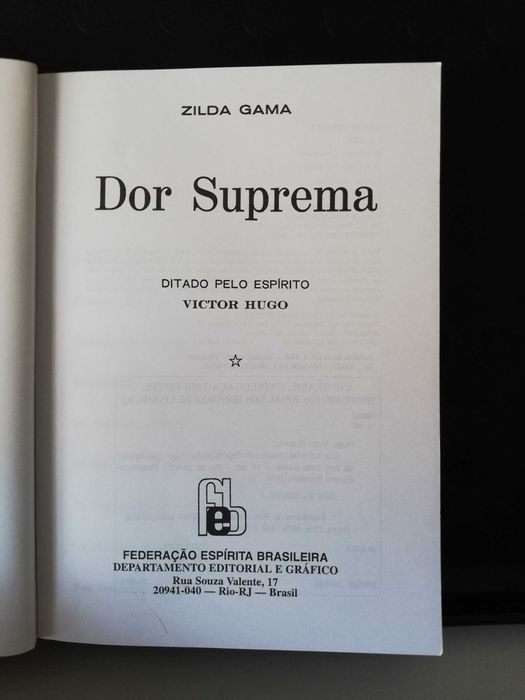 Dor Suprema ditado pelo espírito de Victor Hugo - Zilda Gama