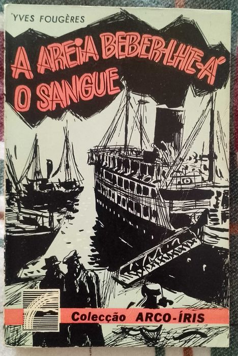 A areia beber-lhe-á o sangue, Yves Fougères