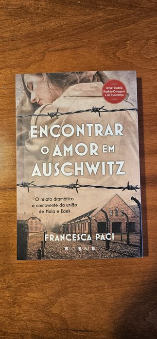 Encontrar o amor em Auschwitz - de Francesca Paci