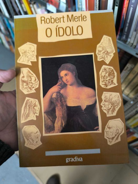 O Ídolo - Robert Merle (Gradiva)