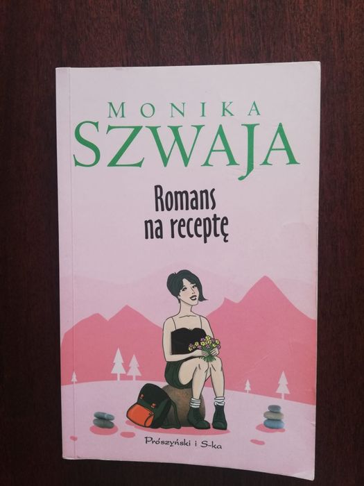 Książka Monika Szwaja "Romans na receptę"