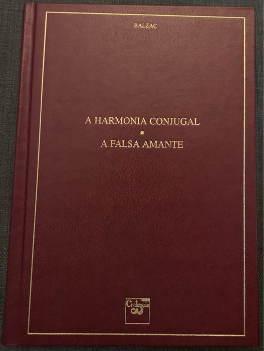 A Harmonia Conjugal + A Falsa Amante de Balzac